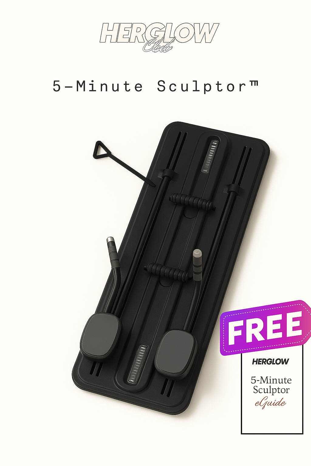 Herglow 5-Minute Sculptor™